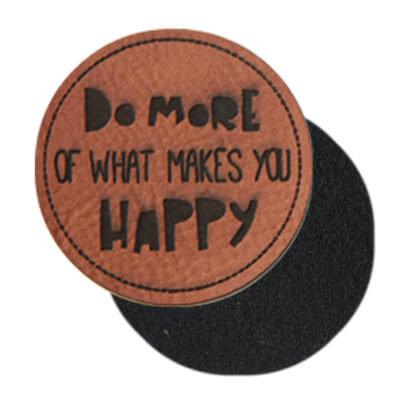 PREMIUM Kunstleder-Etiketten "DO MORE OF WHAT MAKES YOU HAPPY", rund