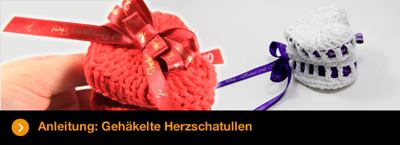 Herzen häkeln oder Herzschatulle mit Label zum Valentinstag zaubern